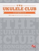 The Ukulele Club Songbook