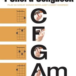 The Ukulele 4 Chord Songbook