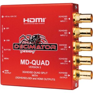 DECIMATOR MD-QUAD 3G/HD/SD-SDI Quad Split Multi-Viewer with SD/HD/3G-SDI & HDMI Outputs Version 3