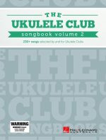 The Ukulele Club Songbook Volume 2